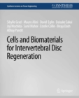 Cells and Biomaterials for Intervertebral Disc Regeneration - eBook