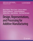 Design, Representations, and Processing for Additive Manufacturing - eBook