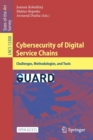 Cybersecurity of Digital Service Chains : Challenges, Methodologies, and Tools - Book