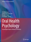 Oral Health Psychology : Psychological Aspects Related to Dentistry - Book