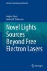 Novel Lights Sources Beyond Free Electron Lasers - Book