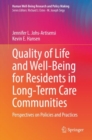 Quality of Life and Well-Being for Residents in Long-Term Care Communities : Perspectives on Policies and Practices - Book