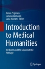 Introduction to Medical Humanities : Medicine and the Italian Artistic Heritage - Book