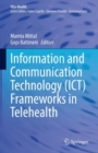 Information and Communication Technology (ICT) Frameworks in Telehealth - Book