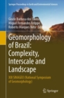 Geomorphology of Brazil: Complexity, Interscale and Landscape : XIII SINAGEO (National Symposium of Geomorphology) - Book