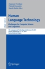 Human Language Technology. Challenges for Computer Science and Linguistics : 9th Language and Technology Conference, LTC 2019, Poznan, Poland, May 17–19, 2019, Revised Selected Papers - Book