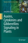 Auxins, Cytokinins and Gibberellins Signaling in Plants - Book