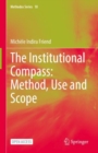 The Institutional Compass: Method, Use and Scope - Book