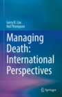 Managing Death: International Perspectives - Book