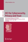 HCI for Cybersecurity, Privacy and Trust : 4th International Conference, HCI-CPT 2022, Held as Part of the 24th HCI International Conference, HCII 2022, Virtual Event, June 26 - July 1, 2022, Proceedi - Book