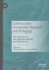 Collaborative Humanities Research and Pedagogy : The Networks of John Matthews Manly and Edith Rickert - Book