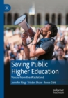 Saving Public Higher Education : Voices from the Wasteland - Book