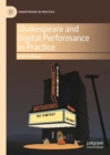 Shakespeare and Digital Performance in Practice - Book