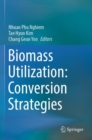 Biomass Utilization: Conversion Strategies - Book