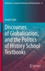 Discourses of Globalisation, and the Politics of History School Textbooks - Book