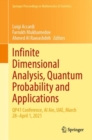 Infinite Dimensional Analysis, Quantum Probability and Applications : QP41 Conference, Al Ain, UAE, March 28-April 1, 2021 - Book