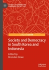 Society and Democracy in South Korea and Indonesia - Book