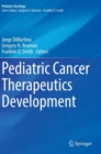 Pediatric Cancer Therapeutics Development - Book