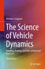 The Science of Vehicle Dynamics : Handling, Braking, and Ride of Road and Race Cars - Book