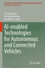 AI-enabled Technologies for Autonomous and Connected Vehicles - Book