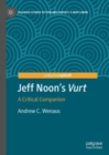 Jeff Noon's "Vurt" : A Critical Companion - Book