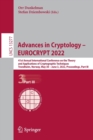 Advances in Cryptology - EUROCRYPT 2022 : 41st Annual International Conference on the Theory and Applications of Cryptographic Techniques, Trondheim, Norway, May 30 - June 3, 2022, Proceedings, Part I - Book