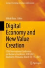 Digital Economy and New Value Creation : 15th International Conference on Business Excellence, ICBE 2021, Bucharest, Romania, March 18-19, 2021 - Book