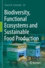 Biodiversity, Functional Ecosystems and Sustainable Food Production - Book