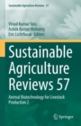 Sustainable Agriculture Reviews 57 : Animal Biotechnology for Livestock Production 2 - Book