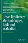 Urban Resilience: Methodologies, Tools and Evaluation : Theory and Practice - Book