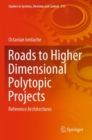 Roads to Higher Dimensional Polytopic Projects : Reference Architectures - Book