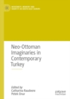 Neo-Ottoman Imaginaries in Contemporary Turkey - Book