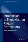 Introduction to Photoelectron Angular Distributions : Theory and Applications - Book