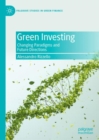 Green Investing : Changing Paradigms and Future Directions - Book