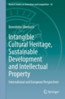 Intangible Cultural Heritage, Sustainable Development and Intellectual Property : International and European Perspectives - Book