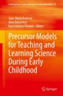 Precursor Models for Teaching and Learning Science During Early Childhood - Book