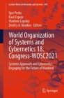 World Organization of Systems and Cybernetics 18. Congress-WOSC2021 : Systems Approach and Cybernetics: Engaging for the Future of Mankind - Book