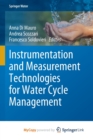 Instrumentation and Measurement Technologies for Water Cycle Management - Book