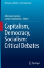 Capitalism, Democracy, Socialism: Critical Debates - Book