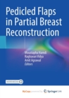 Pedicled Flaps in Partial Breast Reconstruction - Book