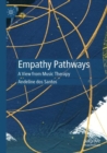 Empathy Pathways : A View from Music Therapy - Book