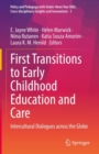 First Transitions to Early Childhood Education and Care : Intercultural Dialogues across the Globe - Book