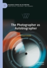 The Photographer as Autobiographer - Book