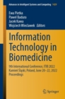 Information Technology in Biomedicine : 9th International Conference, ITIB 2022 Kamien Slaski,  Poland, June 20-22, 2022 Proceedings - Book