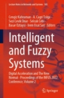 Intelligent and Fuzzy Systems : Digital Acceleration and The New Normal - Proceedings of the INFUS 2022 Conference, Volume 2 - Book