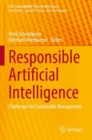 Responsible Artificial Intelligence : Challenges for Sustainable Management - Book