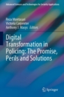 Digital Transformation in Policing: The Promise, Perils and Solutions - Book
