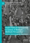 Youth Political Participation in Greece: A Multiple Methods Perspective - Book