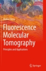 Fluorescence Molecular Tomography : Principles and Applications - Book