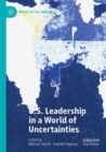 U.S. Leadership in a World of Uncertainties - Book